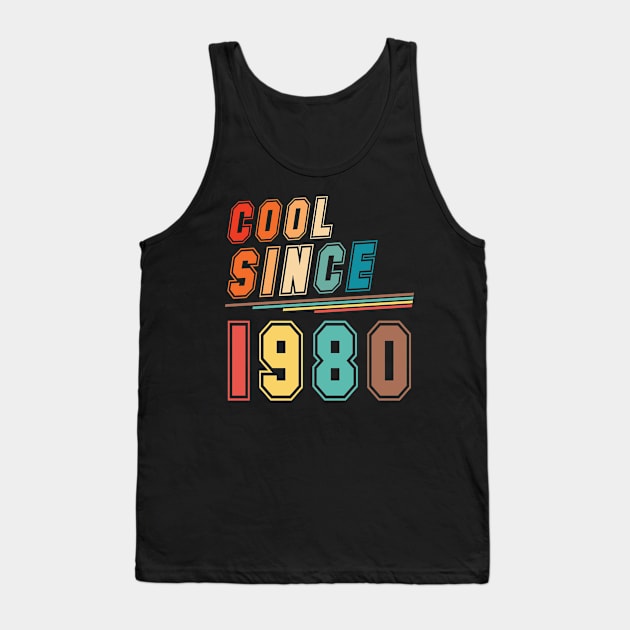 Vintage Style Cool Since 1980 Tank Top by Adikka